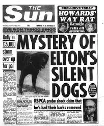 The British newspaper The Sun published a story titled "Mystery of Elton's Silent Dogs,"