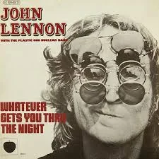 US/UK 45 - John Lennon Whatever Gets You Through The Night
