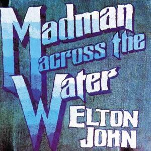 Madman Across the Water Recorded	27 February; 9, 11, 14 August 1971