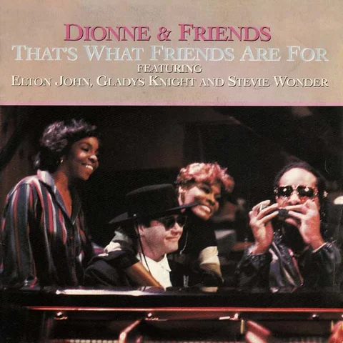 UK 45 - Dionne & Friends THAT'S WHAT FRIENDS ARE FOR