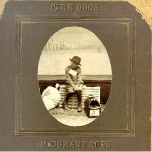 Feb 3 1998 Immigrant Sons by Farm Dogs US CD - Immigrant Sons - Farm Dogs Sire 31014